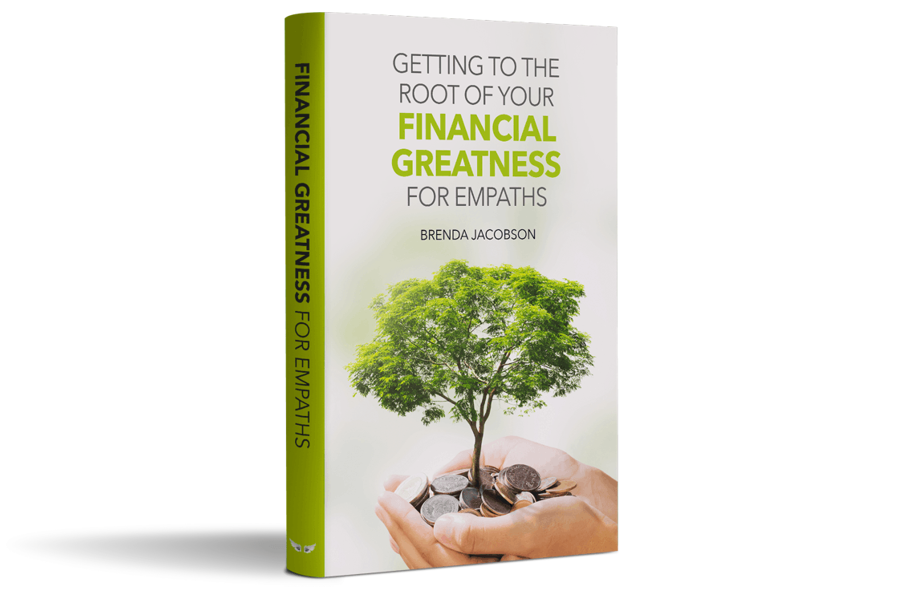 Getting to the Root of Your Financial Greatness for Empaths